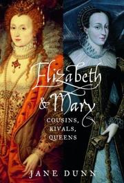 Elizabeth and Mary by Jane Dunn