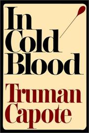 In Cold Blood by Truman Capote