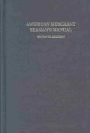 Cover of: American merchant seaman's manual by William B. Hayler, John M. Keever