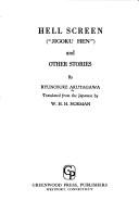 Hell screen ("Jigoku hen") and other stories by Ryūnosuke Akutagawa