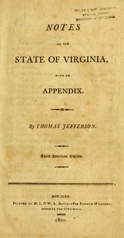 Cover of: Notes on the state of Virginia by Thomas Jefferson, Thomas Jefferson, Logan, James, Thomas Jefferson