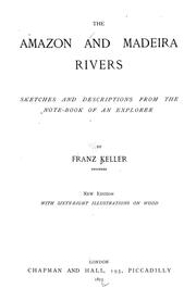 Cover of: The Amazon and Madeira rivers: sketches and descriptions from the note-book of an explorer