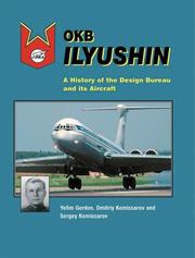 Cover of: OKB Ilyushin: A History of the Design Bureau and its Aircraft
